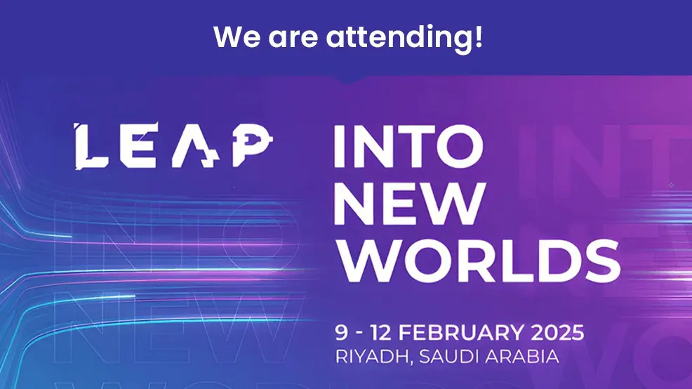 Meet Us in Riyadh: February 9-12 at Leap 2025